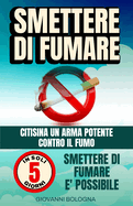 Smettere Di Fumare: Citisina pu aiutarti a vincere la dipendenza dalla nicotina. Rimedio naturale efficace per la riduzione del craving. Migliora la tua salute ed elimina l'astinenza.