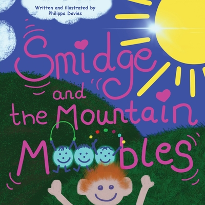 Smidge and the Mountain MoOobles - Davies, Philippa