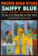 Smiffy Blue: Ace Crime Detective: The Case of the Missing Ruby and Other Stories