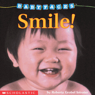 Smile! (Baby Faces Board Book), 2: Smile!