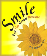 Smile for No Good Reason - Jampolsky, Lee L, PH.D.