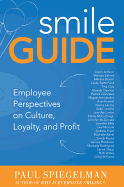 Smile Guide: Employee Perspectives on Culture, Loyalty, and Profit