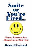 Smile or You're Fired...