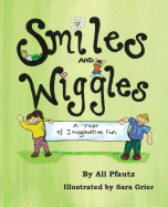 Smiles and Wiggles: A Year of Imaginative Fun