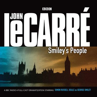 Smiley S People - le Carre, John, and BBC Radio 4, and Beale, Simon Russell (Read by)