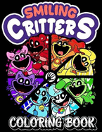 Smiling's Critters Coloring Book: Encourage Creativity with One-Sided JUMBO Coloring Pages for Children Kids Boys Girls Ages 2-4 4-8 6-12 8-12
