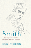 Smith: A Reader's Guide to the Poetry of Michael Donaghy