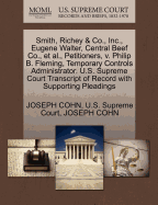 Smith, Richey & Co., Inc., Eugene Walter, Central Beef Co., Et Al., Petitioners, V. Philip B. Fleming, Temporary Controls Administrator. U.S. Supreme Court Transcript of Record with Supporting Pleadings