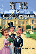 Smithers & The Marlow Affair