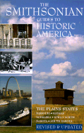 Smithsonian Guides to Historic America the Plains States - Winckler, Suzanne, and Wallen, Jonathan, and Thompson, Tim