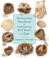 Smithsonian Handbook of Interesting Bird Nests and Eggs