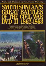 Smithsonian's Great Battles of the Civil War, Vol. 2: 1862-1863 - 