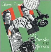 Smoke and Mirrors - Steven Elson
