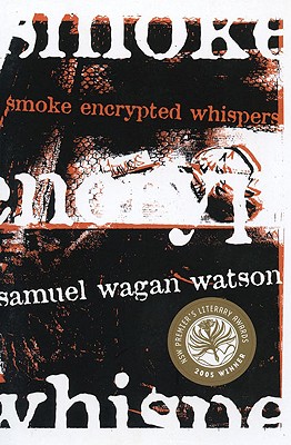 Smoke Encrypted Whispers - Watson, Samuel Wagan