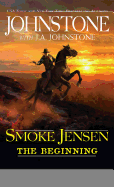 Smoke Jensen the Beginning