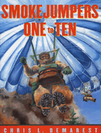 Smokejumpers One to Ten - 