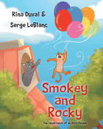 Smokey and Rocky: The Inhabitants Of An Attic Palace
