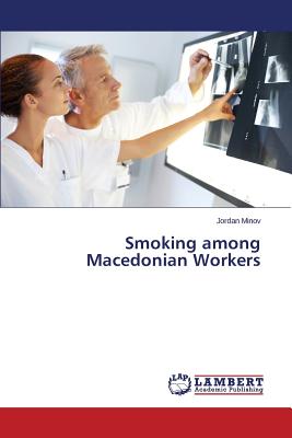 Smoking among Macedonian Workers - Minov, Jordan