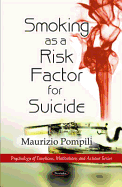 Smoking as a Risk Factor for Suicide - Pompili, Maurizio