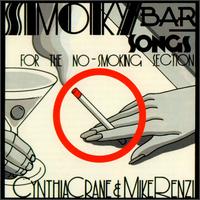 Smoky Bar Songs for the No-Smoking Section - Cynthia Crane & Mike Renzi