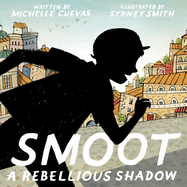 Smoot: A Rebellious Shadow