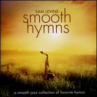 Smooth Hymns - Sam Levine