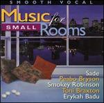 Smooth Vocal Music for Small Rooms - Various Artists