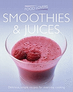 Smoothies and Juices