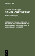 Smtliche Werke, Abteilung I/Band 4, Romane in 8 Bnden. Die Verirrungen des Philosophen oder Geschichte Ludwigs von Seelberg