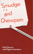 Smudge and Chewpen: Book of Exercises for Correction of the Common Errors Made in Writing