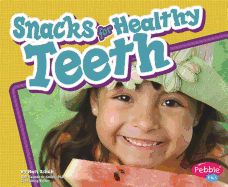 Snacks for Healthy Teeth