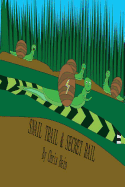 Snail Trail & Secret Rail