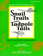 Snail Trails and Tadpole Tails: Nature Education Guide for Young Children