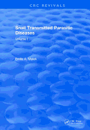 Snail Transmitted Parasitic Diseases: Volume I