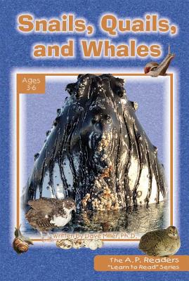 Snails, Quails, and Whales - Miller, Dave