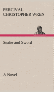 Snake and Sword A Novel