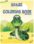 Snake Coloring Book for Kids Ages 4-8: Animals Coloring Pages for Children Who Love Cute Reptilies, Funny Gift for Girls and Boys