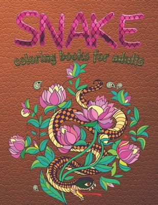 Snake Coloring Books For Adults: Snakes Adult Coloring Books Reptiles Stress Relieving Coloring Book Relaxation - Blend, Blue