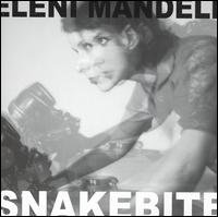 Snakebite - Eleni Mandell