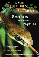 Snakes and Other Reptiles: A Nonfiction Companion to Magic Tree House #45: A Crazy Day with Cobras
