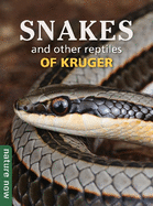 Snakes and other reptiles of Kruger: Nature Now