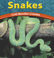 Snakes: Cold-Blooded Crawlers
