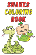 Snakes Coloring Book for Kids Age 2 - 7 Years. Drawing and Coloring Book for Early Learners.: 60 Coloring Pages. Amazing Coloring Book.