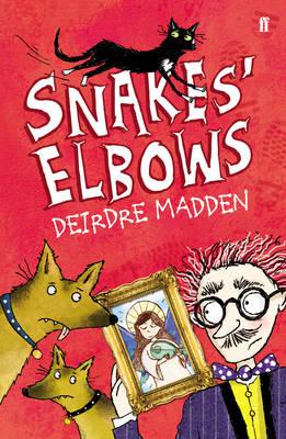 Snakes' Elbows - Madden, Deirdre
