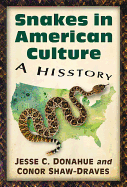 Snakes in American Culture: A Hisstory