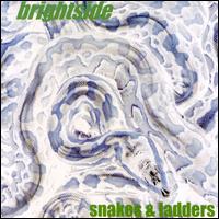 Snakes & Ladders - Brightside