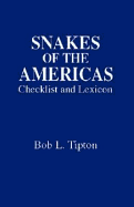 Snakes of the Americas: Checklist and Lexicon