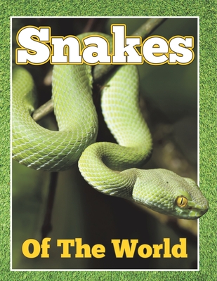Snakes of the World - Speedy Publishing LLC