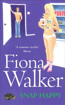 Snap Happy - Walker, Fiona