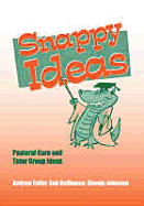 Snappy Ideas: Pastoral Care and Tutor Group Ideas - Bellhouse, Bob, and Fuller, Andrew, and Johnston, Glenda